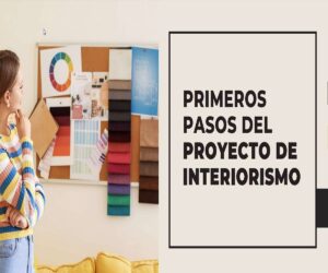 PRIMEROS PASOS DEL PROYECTO DE INTERIORISMO