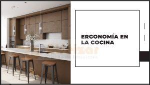 ERGONOMÍA EN LA COCINA